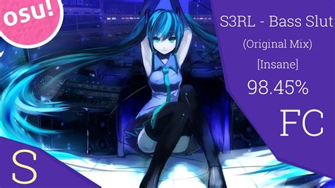 bass slut osu|S3RL .